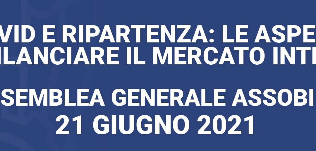 ASSEMBLEA ASSOBIBE: LA FILIERA DEL BEVERAGE INSIEME PER AFFRONTARE LE SFIDE DELLA RIPARTENZA